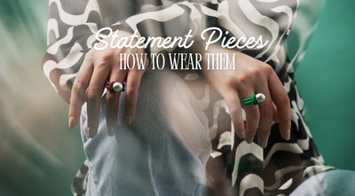 The Power of Statement Pieces: How to Elevate Any Look